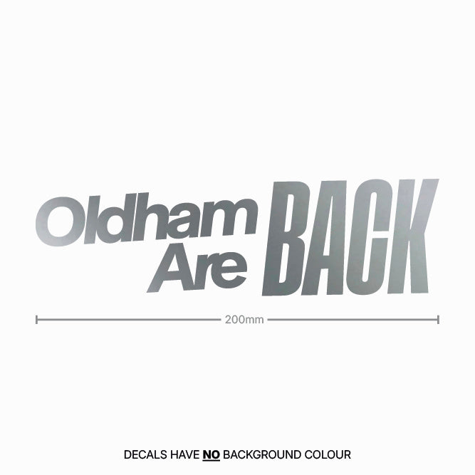 Oldham Are Back Sticker Decal Latics OAFC Car Window Vinyl Sign